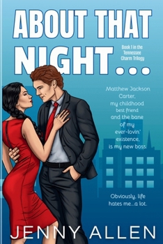 Paperback About That Night... (The Tennessee Charm Trilogy, #1) Book
