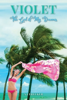 Paperback VIOLET: THE GIRL OF MY DREAMS Book