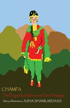 Paperback Champa: The Punjabi Kudi Discovers the Himalayas Book