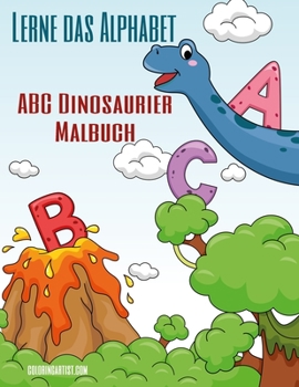 Paperback Lerne das Alphabet - ABC Dinosaurier Malbuch [German] Book