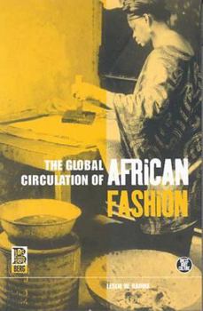 Paperback The Global Circulation of African Fashion Book