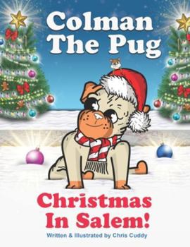 Paperback Colman the Pug: Christmas In Salem Book