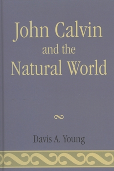 Paperback John Calvin and the Natural World Book
