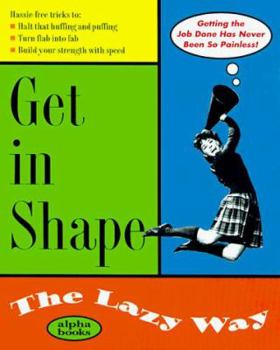 Paperback Get in Shape the Lazy Way Book