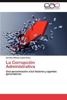 Paperback La Corrupción Administrativa [Spanish] Book