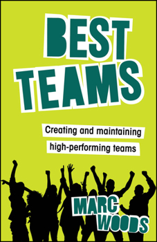 Paperback Best Teams: Creating and Maintaining High-performing Teams Book