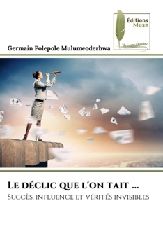 Paperback Le déclic que l'on tait ... [French] Book