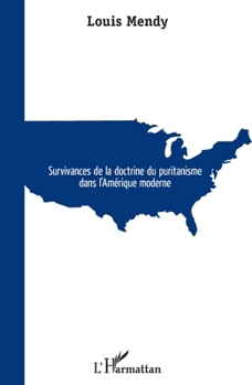 Paperback Survivances de la doctrine du puritanisme dans l'Amérique Moderne [French] Book