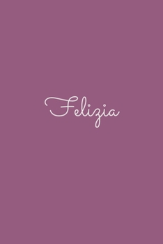 Felizia: notebook with the name on the cover, elegant, discreet, official notebook for notes, dot grid notebook,