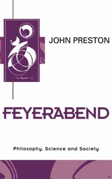 Feyerabend: Philosophy, Science and Society (Key Contemporary Thinkers) - Book  of the Key Contemporary Thinkers (Polity)