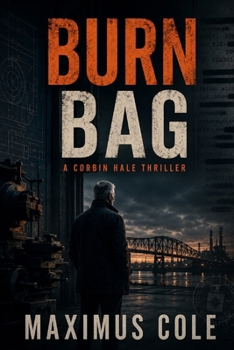 Paperback Burn Bag: A Corbin Hale Thriller Book