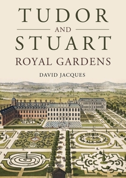 Paperback Tudor and Stuart Royal Gardens Book