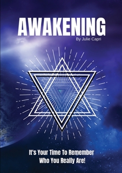 Paperback Awakening: It's Your Time To Remember Who You Really Are! Book