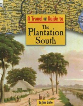Library Binding A Travel Guide to the Plantation South Book