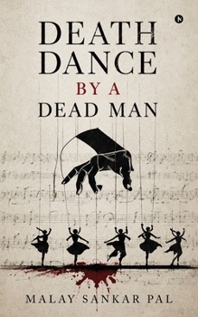 Death Dance by a Dead Man