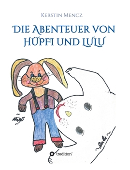 Paperback Die Abenteuer von Hüpfi & Lulu [German] Book