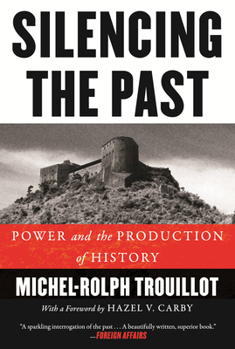 Paperback Silencing the Past: Power and the Production of History Book