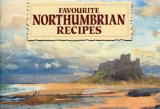 Paperback Favourite Northumbrian Recipes Book