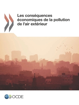 Paperback Les Conséquences Économiques de la Pollution de l'Air Extérieur [French] Book