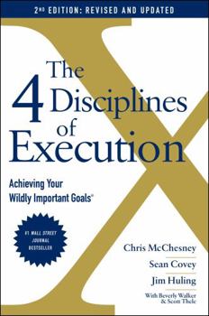 Paperback The 4 Disciplines of Execution: Revised and Updated: Achieving Your Wildly Important Goals Book