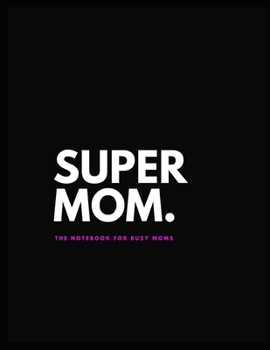 Paperback Supermom. Notebook: Notebook for busy moms. Book