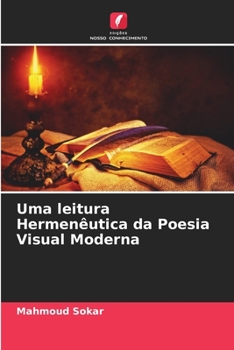 Paperback Uma leitura Hermenêutica da Poesia Visual Moderna [Portuguese] Book