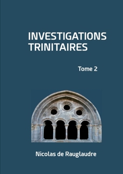 Paperback Investigations trinitaires: Tome 2 [French] Book