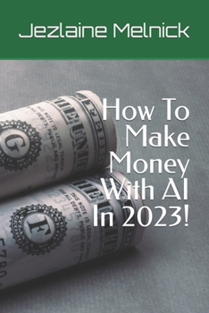 Paperback How To Make Money With AI Book