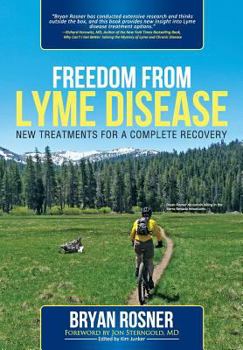 Paperback Freedom from Lyme Disease: New Treatments for a Complete Recovery Book
