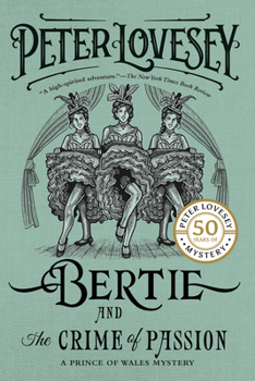 Bertie And the Crime of Passion - Book #3 of the Albert Edward, Prince of Wales