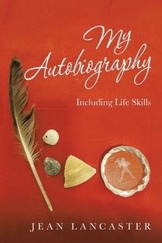 Paperback My Autobiography: Including Life Skills Book