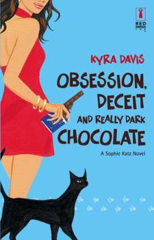 Paperback Obsession, Deceit and Really Dark Chocolate Book
