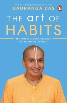 Paperback The Art of Habits: 40 Stories to Uplift the Mind and Transform the Heart Book