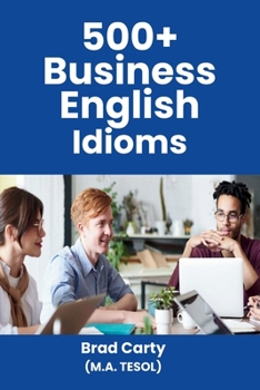 Paperback 500+ Business English Idioms Book