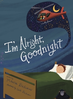 Hardcover I'm Alright, Goodnight Book