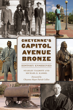 Paperback Cheyenne's Capitol Avenue Bronze: History Enshrined Book