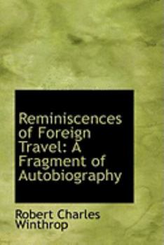 Paperback Reminiscences of Foreign Travel: A Fragment of Autobiography Book