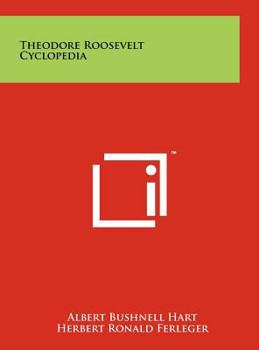 Hardcover Theodore Roosevelt Cyclopedia Book