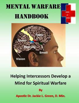 Paperback Mental Warfare: Helping Intercessors Develop a Mind for Spiritual Warfare Book