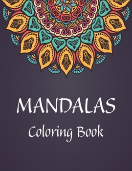 Paperback Mandalas Coloring Book: Coloring Book For Adults Relaxation / Coloring Pages For Meditation And Happiness, Gift, Multicolor Book