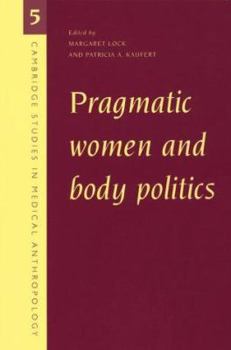 Paperback Pragmatic Women and Body Politics Book
