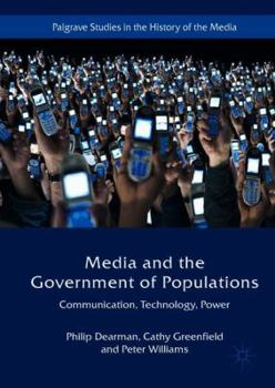 Hardcover Media and the Government of Populations: Communication, Technology, Power Book