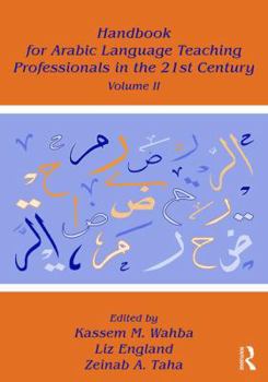Paperback Handbook for Arabic Language Teaching Professionals in the 21st Century, Volume II Book