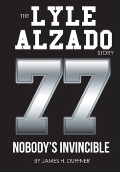 Paperback The Lyle Alzado Story Nobody's Invincible [Large Print] Book