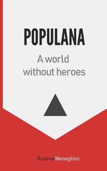Paperback Populana: A world without heroes Book