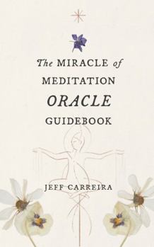Paperback The Miracle of Meditation Oracle Guidebook Book