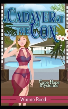 Cadaver at the Con: Cozy Mystery - Book #3 of the Cape Hope Mysteries