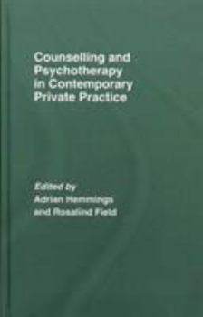 Hardcover Counselling and Psychotherapy in Contemporary Private Practice Book