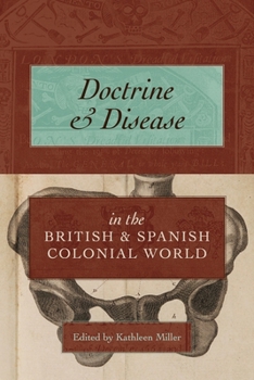 Hardcover Doctrine and Disease in the British and Spanish Colonial World Book