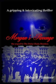 Paperback Morgan's Revenge: The sequel to The Daisy Chain Murders Book